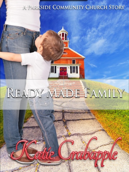 Title details for Ready Made Family by Katie Crabapple - Available